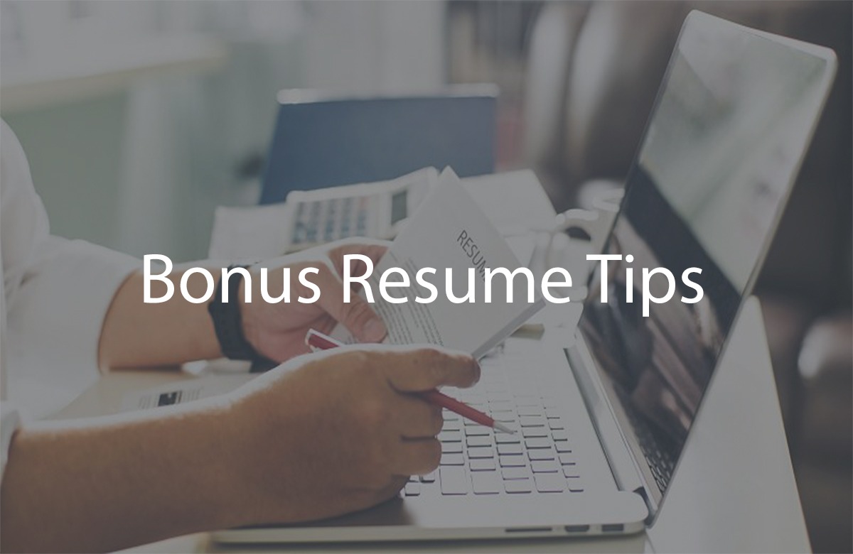Bonus Resume Tips