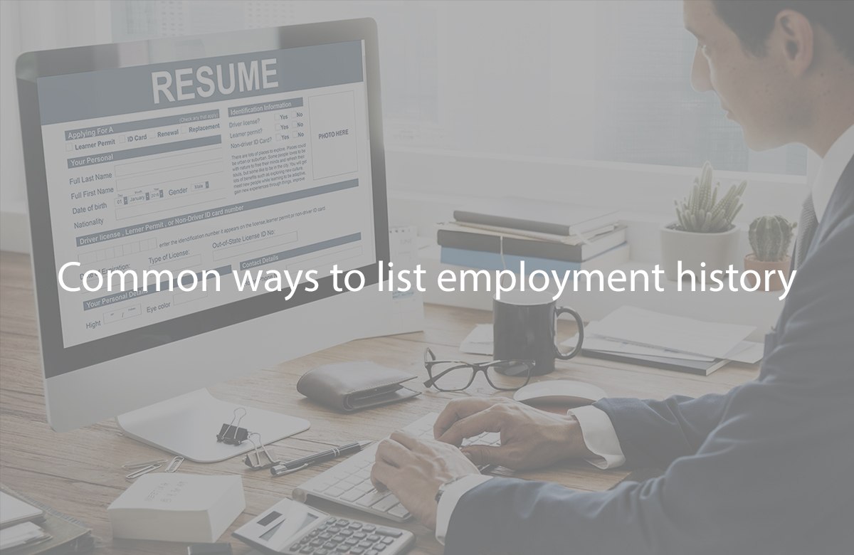 Common Ways To List Employment History