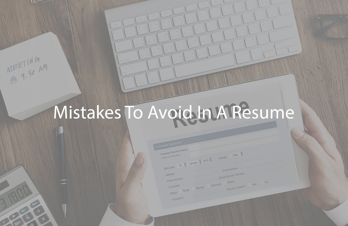 Mistakes To Avoid In A Resume