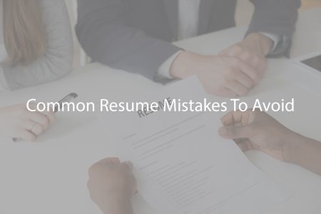 Common Resume Mistakes To Avoid
